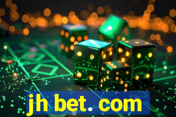 jh bet. com